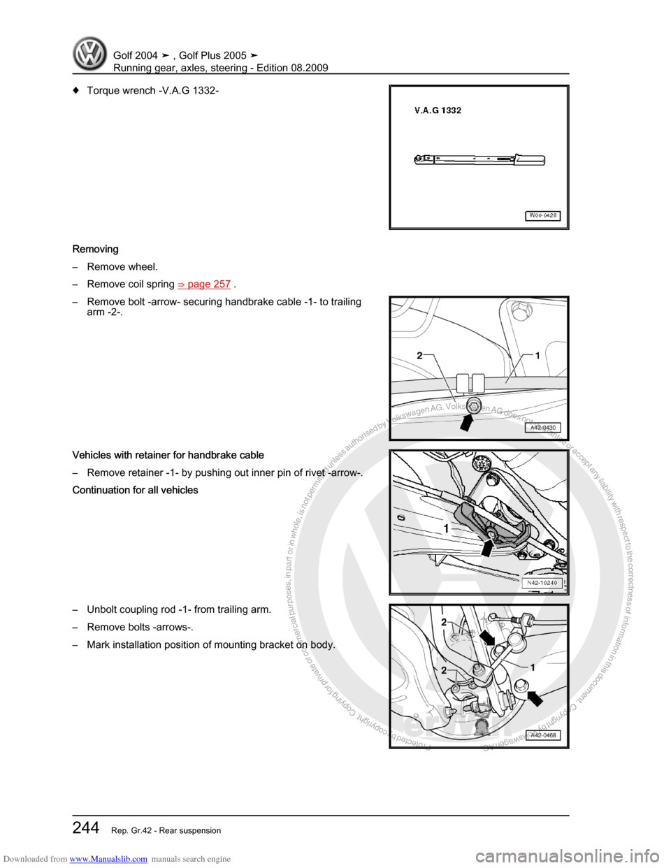 VOLKSWAGEN GOLF 2004 1J / 4.G Running Gear Axles Workshop Manual Downloaded from www.Manualslib.com manuals search engine Protected by copyright. Copying for private or commercial purposes, in partor in whole, is not permitted unless authorised by Volkswagen AG. Vo
