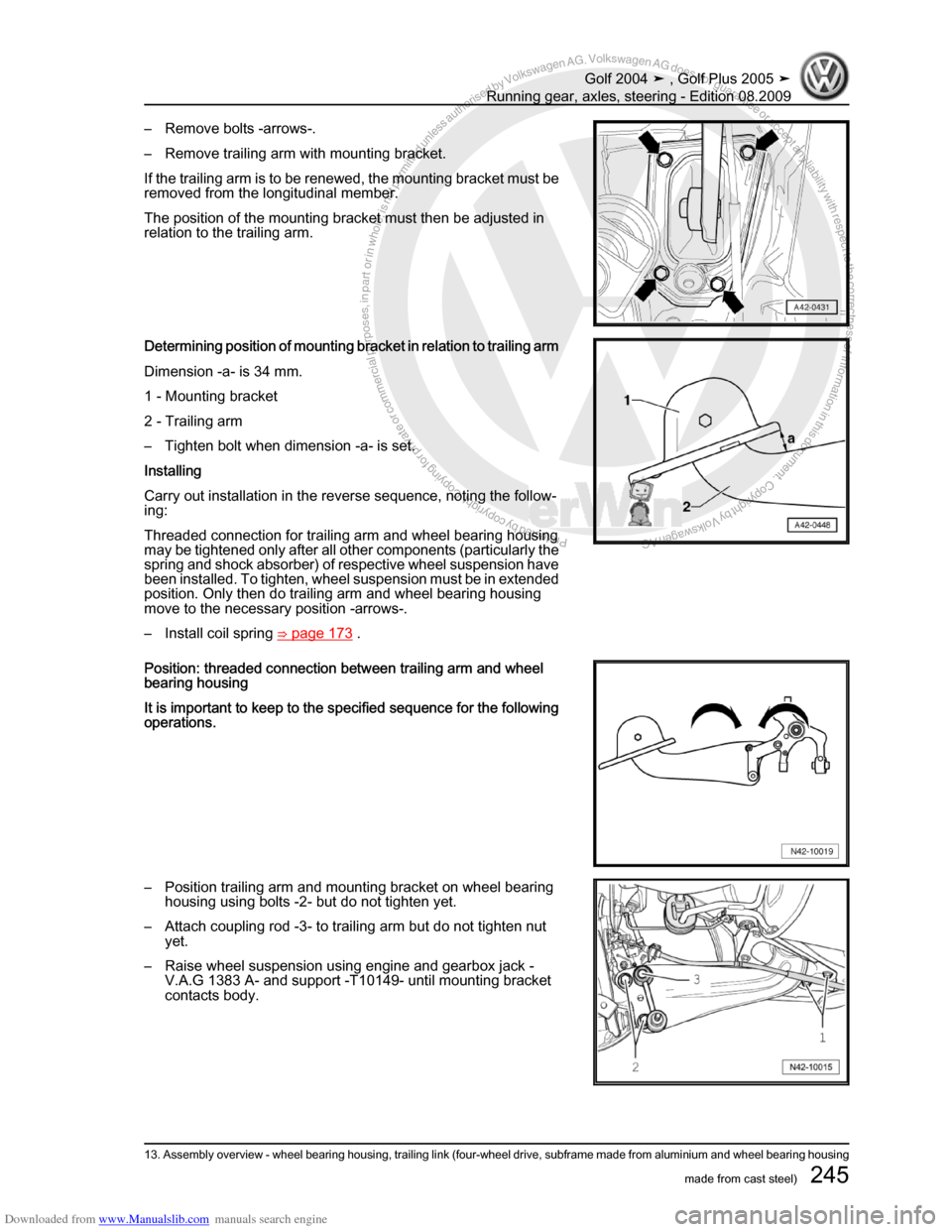 VOLKSWAGEN GOLF 2004 1J / 4.G Running Gear Axles Workshop Manual Downloaded from www.Manualslib.com manuals search engine Protected by copyright. Copying for private or commercial purposes, in partor in whole, is not permitted unless authorised by Volkswagen AG. Vo
