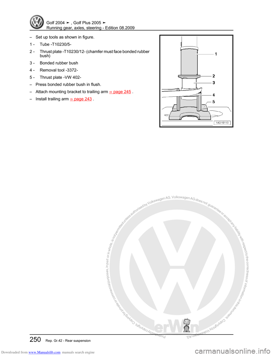VOLKSWAGEN GOLF 2004 1J / 4.G Running Gear Axles Workshop Manual Downloaded from www.Manualslib.com manuals search engine Protected by copyright. Copying for private or commercial purposes, in partor in whole, is not permitted unless authorised by Volkswagen AG. Vo