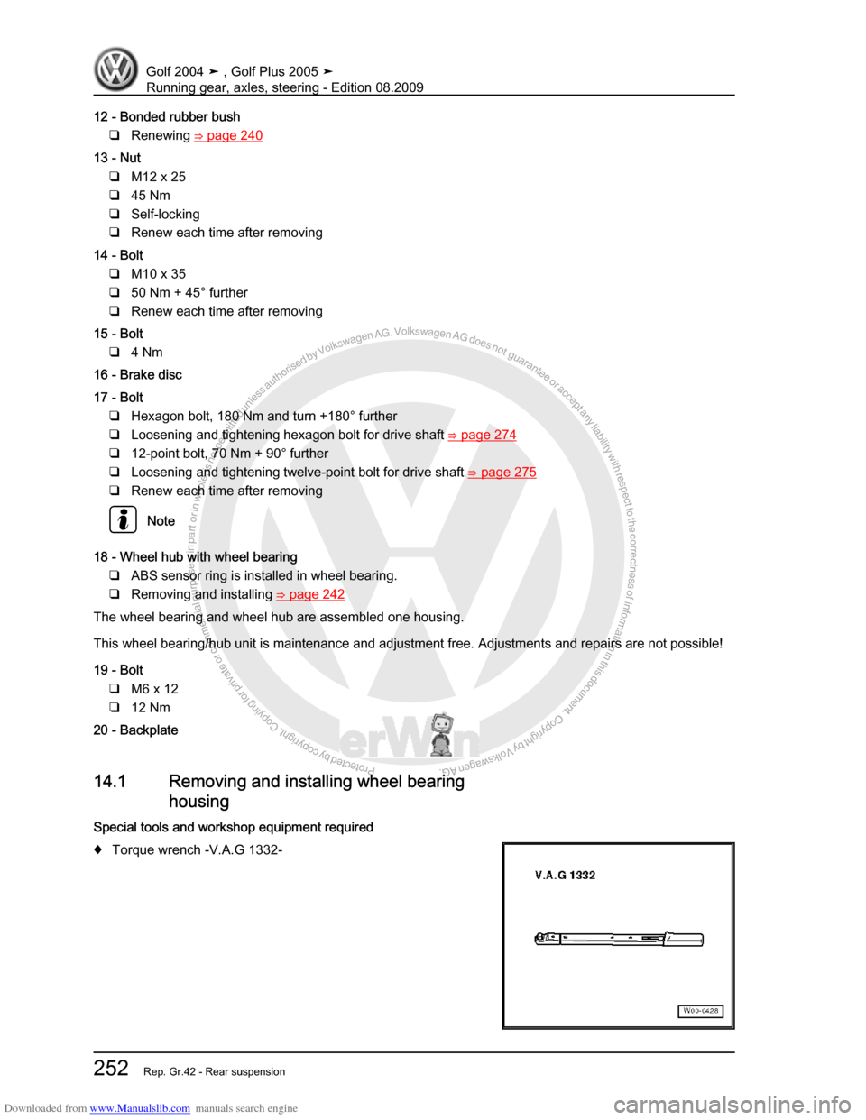 VOLKSWAGEN GOLF 2004 1J / 4.G Running Gear Axles Workshop Manual Downloaded from www.Manualslib.com manuals search engine Protected by copyright. Copying for private or commercial purposes, in partor in whole, is not permitted unless authorised by Volkswagen AG. Vo
