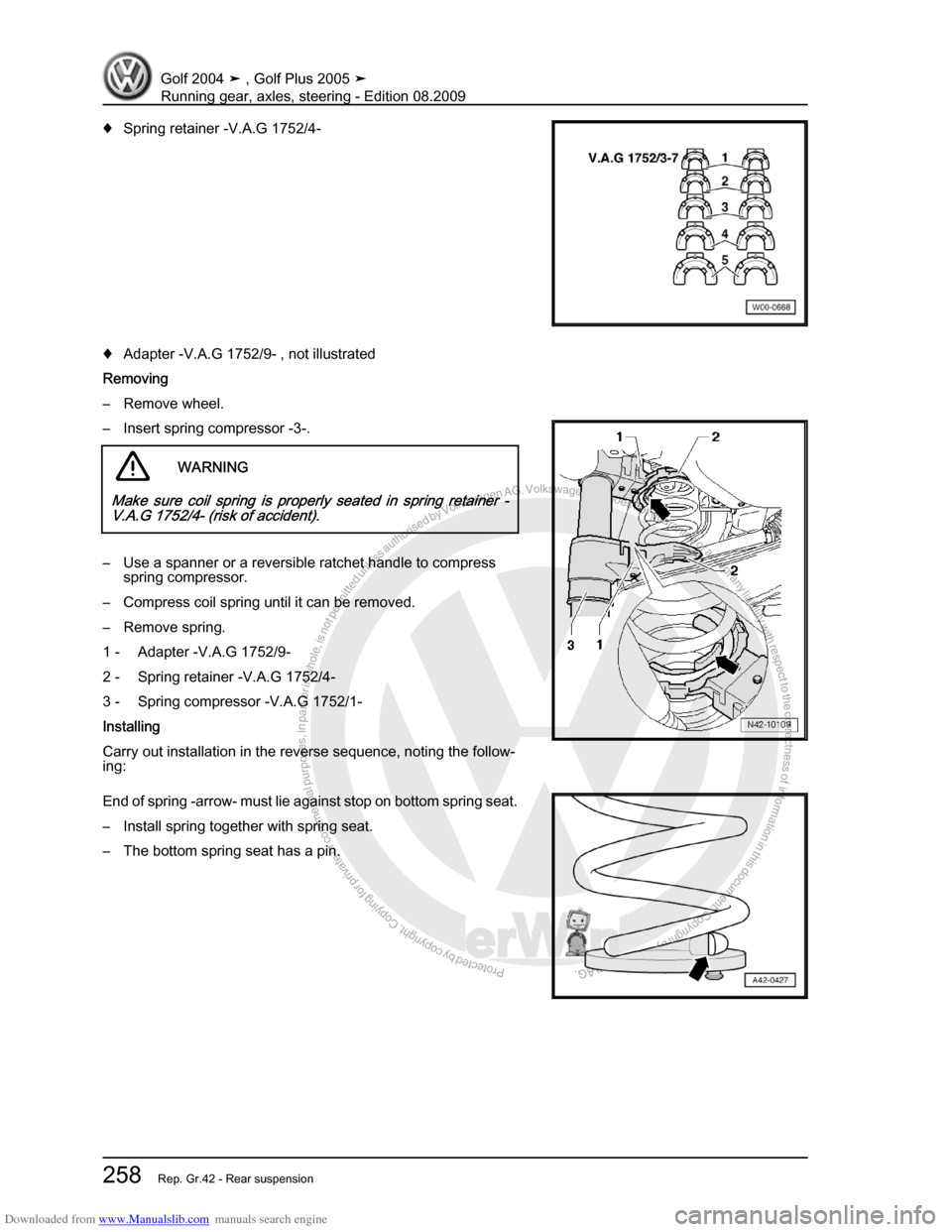 VOLKSWAGEN GOLF 2004 1J / 4.G Running Gear Axles Workshop Manual Downloaded from www.Manualslib.com manuals search engine Protected by copyright. Copying for private or commercial purposes, in partor in whole, is not permitted unless authorised by Volkswagen AG. Vo