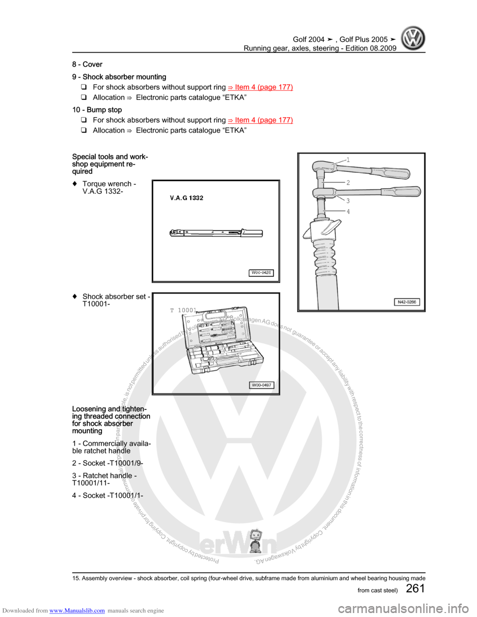 VOLKSWAGEN GOLF 2004 1J / 4.G Running Gear Axles Workshop Manual Downloaded from www.Manualslib.com manuals search engine Protected by copyright. Copying for private or commercial purposes, in partor in whole, is not permitted unless authorised by Volkswagen AG. Vo