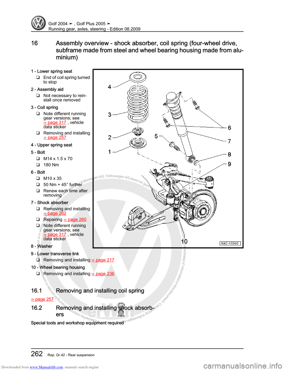 VOLKSWAGEN GOLF 2004 1J / 4.G Running Gear Axles Workshop Manual Downloaded from www.Manualslib.com manuals search engine Protected by copyright. Copying for private or commercial purposes, in partor in whole, is not permitted unless authorised by Volkswagen AG. Vo