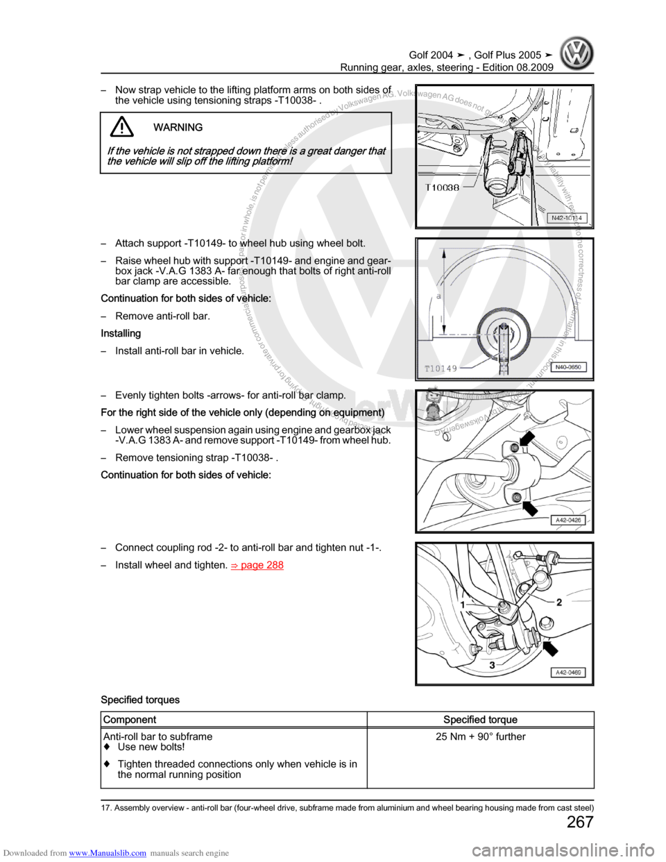 VOLKSWAGEN GOLF 2004 1J / 4.G Running Gear Axles Workshop Manual Downloaded from www.Manualslib.com manuals search engine Protected by copyright. Copying for private or commercial purposes, in partor in whole, is not permitted unless authorised by Volkswagen AG. Vo