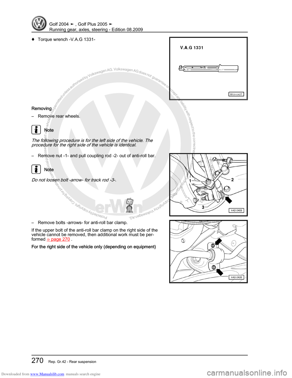 VOLKSWAGEN GOLF 2004 1J / 4.G Running Gear Axles Workshop Manual Downloaded from www.Manualslib.com manuals search engine Protected by copyright. Copying for private or commercial purposes, in partor in whole, is not permitted unless authorised by Volkswagen AG. Vo