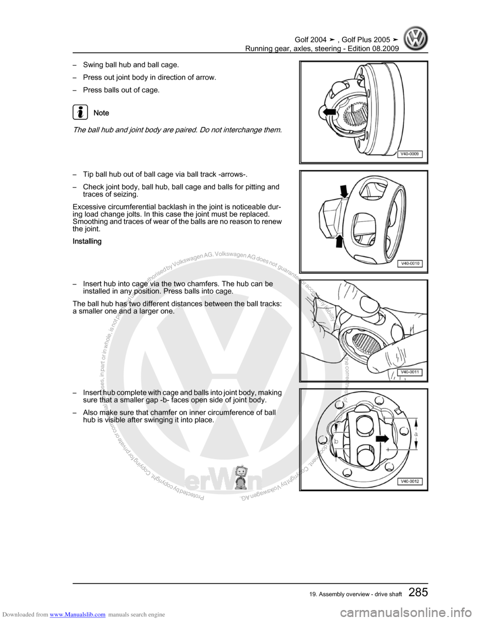VOLKSWAGEN GOLF 2004 1J / 4.G Running Gear Axles Workshop Manual Downloaded from www.Manualslib.com manuals search engine Protected by copyright. Copying for private or commercial purposes, in partor in whole, is not permitted unless authorised by Volkswagen AG. Vo