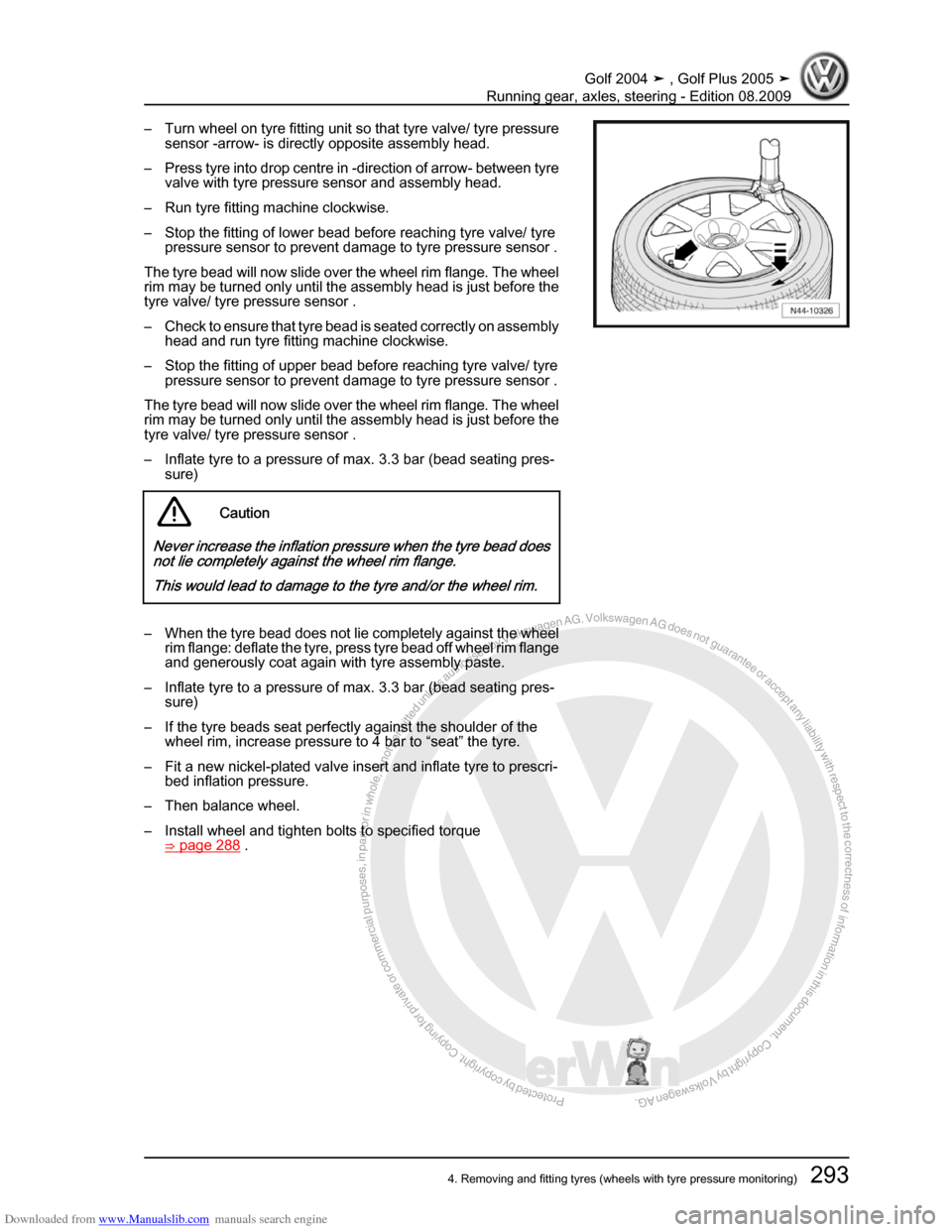 VOLKSWAGEN GOLF 2004 1J / 4.G Running Gear Axles Workshop Manual Downloaded from www.Manualslib.com manuals search engine Protected by copyright. Copying for private or commercial purposes, in partor in whole, is not permitted unless authorised by Volkswagen AG. Vo