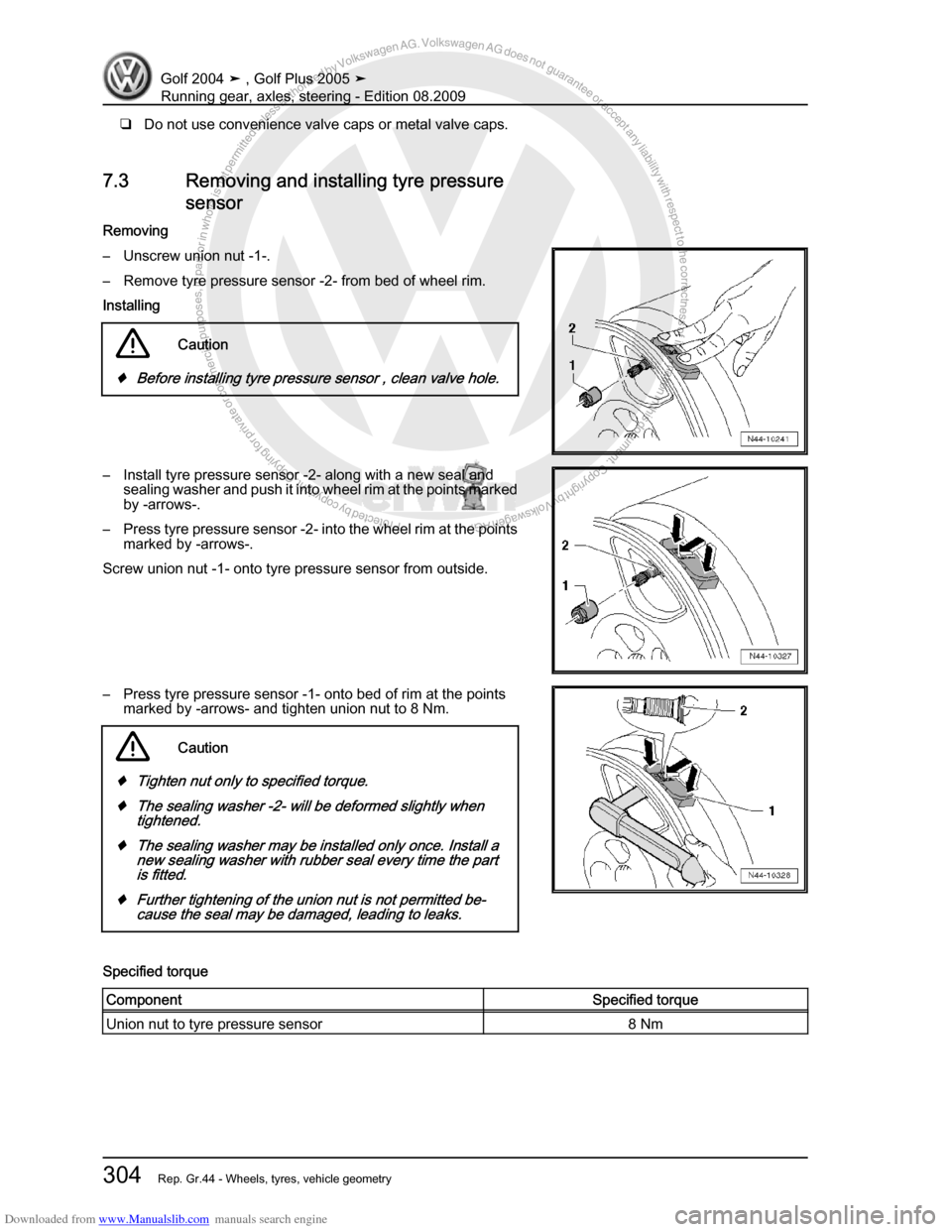 VOLKSWAGEN GOLF 2004 1J / 4.G Running Gear Axles Workshop Manual Downloaded from www.Manualslib.com manuals search engine Protected by copyright. Copying for private or commercial purposes, in partor in whole, is not permitted unless authorised by Volkswagen AG. Vo