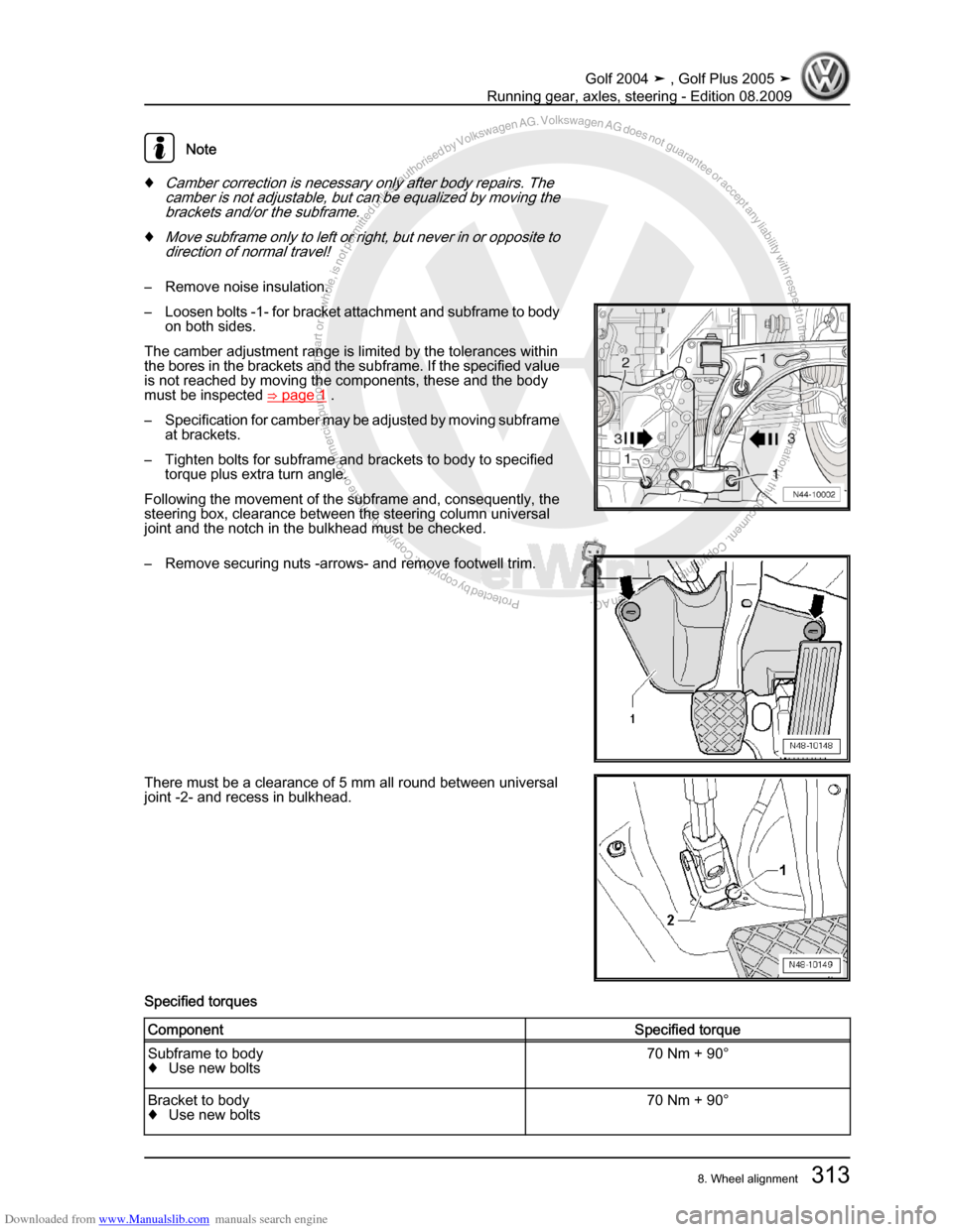 VOLKSWAGEN GOLF 2004 1J / 4.G Running Gear Axles Workshop Manual Downloaded from www.Manualslib.com manuals search engine Protected by copyright. Copying for private or commercial purposes, in partor in whole, is not permitted unless authorised by Volkswagen AG. Vo