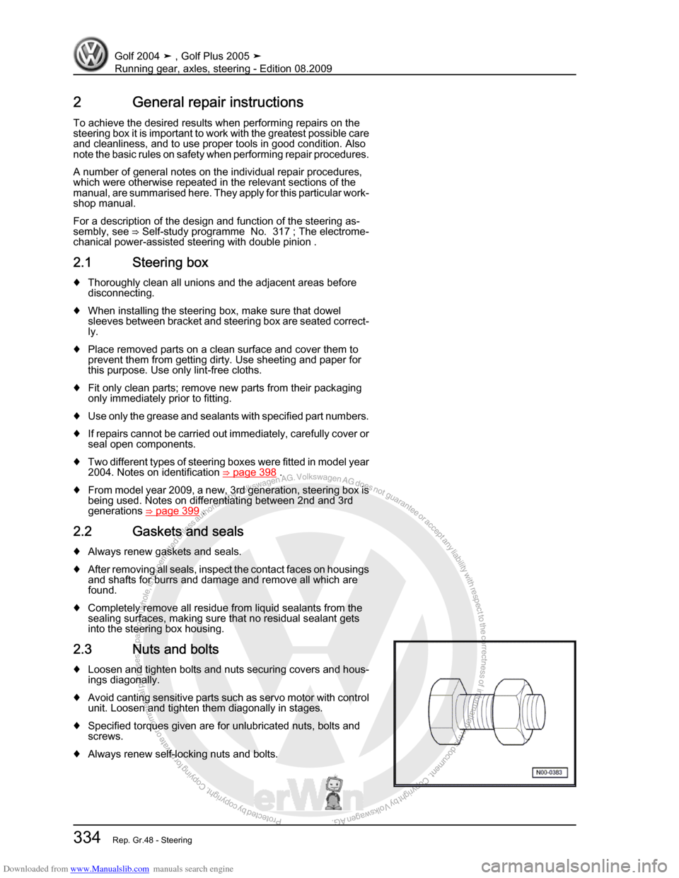 VOLKSWAGEN GOLF 2004 1J / 4.G Running Gear Axles Workshop Manual Downloaded from www.Manualslib.com manuals search engine Protected by copyright. Copying for private or commercial purposes, in partor in whole, is not permitted unless authorised by Volkswagen AG. Vo