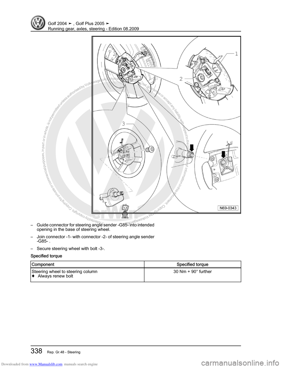VOLKSWAGEN GOLF 2004 1J / 4.G Running Gear Axles Workshop Manual Downloaded from www.Manualslib.com manuals search engine Protected by copyright. Copying for private or commercial purposes, in partor in whole, is not permitted unless authorised by Volkswagen AG. Vo