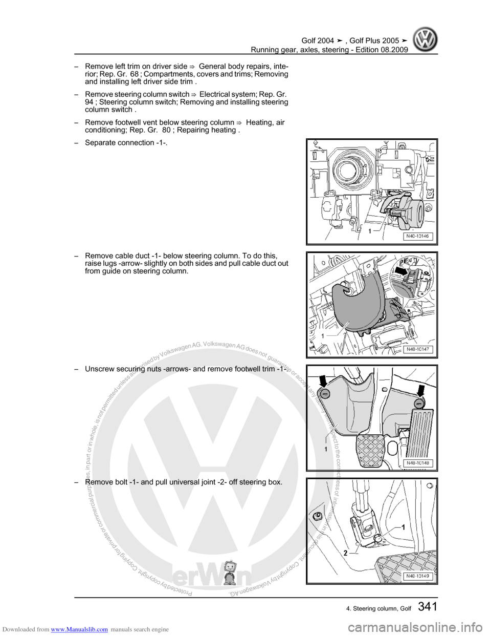 VOLKSWAGEN GOLF 2004 1J / 4.G Running Gear Axles Workshop Manual Downloaded from www.Manualslib.com manuals search engine Protected by copyright. Copying for private or commercial purposes, in partor in whole, is not permitted unless authorised by Volkswagen AG. Vo