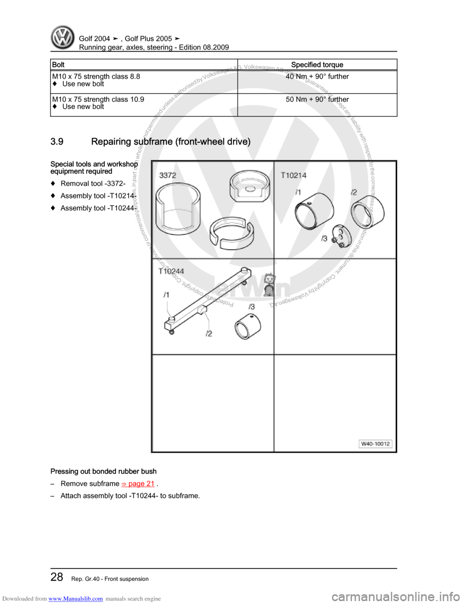 VOLKSWAGEN GOLF 2004 1J / 4.G Running Gear Axles Owners Guide Downloaded from www.Manualslib.com manuals search engine Protected by copyright. Copying for private or commercial purposes, in partor in whole, is not permitted unless authorised by Volkswagen AG. Vo