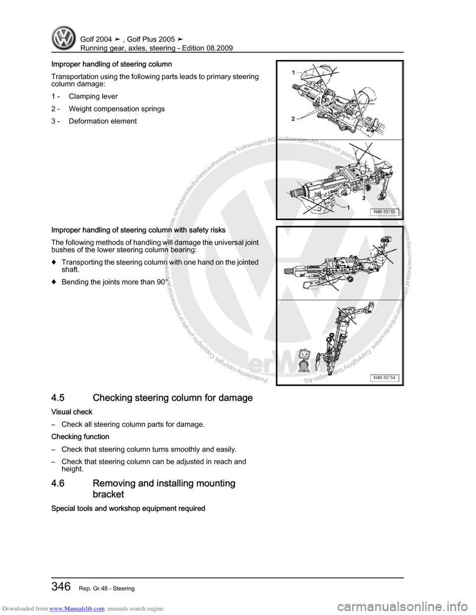 VOLKSWAGEN GOLF 2004 1J / 4.G Running Gear Axles Workshop Manual Downloaded from www.Manualslib.com manuals search engine Protected by copyright. Copying for private or commercial purposes, in partor in whole, is not permitted unless authorised by Volkswagen AG. Vo