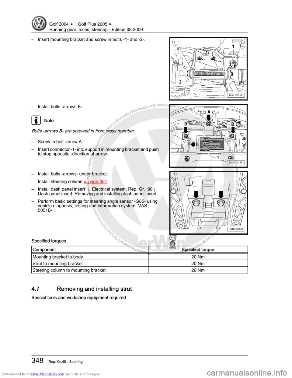 VOLKSWAGEN GOLF 2004 1J / 4.G Running Gear Axles Workshop Manual Downloaded from www.Manualslib.com manuals search engine Protected by copyright. Copying for private or commercial purposes, in partor in whole, is not permitted unless authorised by Volkswagen AG. Vo