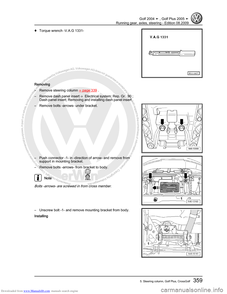 VOLKSWAGEN GOLF 2004 1J / 4.G Running Gear Axles Workshop Manual Downloaded from www.Manualslib.com manuals search engine Protected by copyright. Copying for private or commercial purposes, in partor in whole, is not permitted unless authorised by Volkswagen AG. Vo