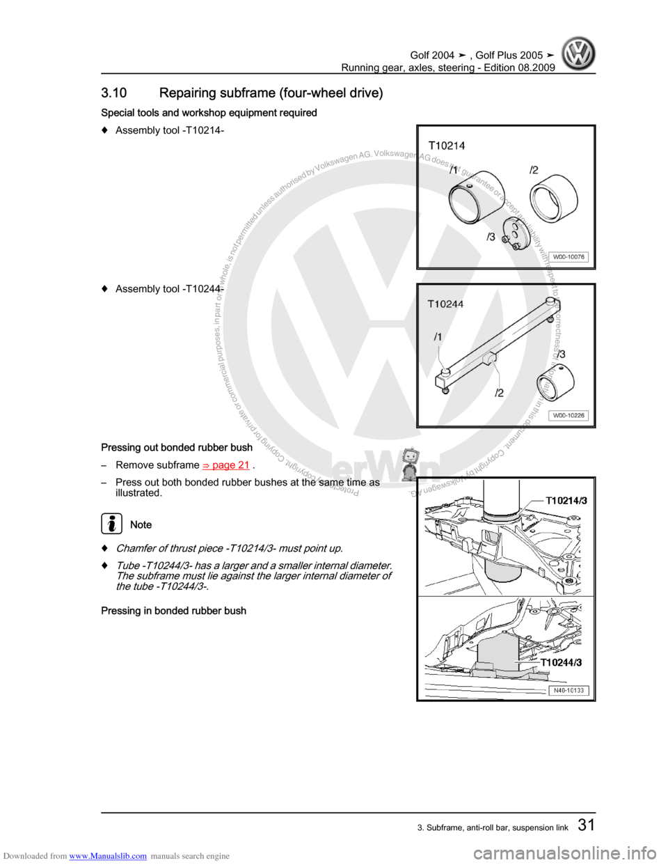 VOLKSWAGEN GOLF 2004 1J / 4.G Running Gear Axles Owners Guide Downloaded from www.Manualslib.com manuals search engine Protected by copyright. Copying for private or commercial purposes, in partor in whole, is not permitted unless authorised by Volkswagen AG. Vo