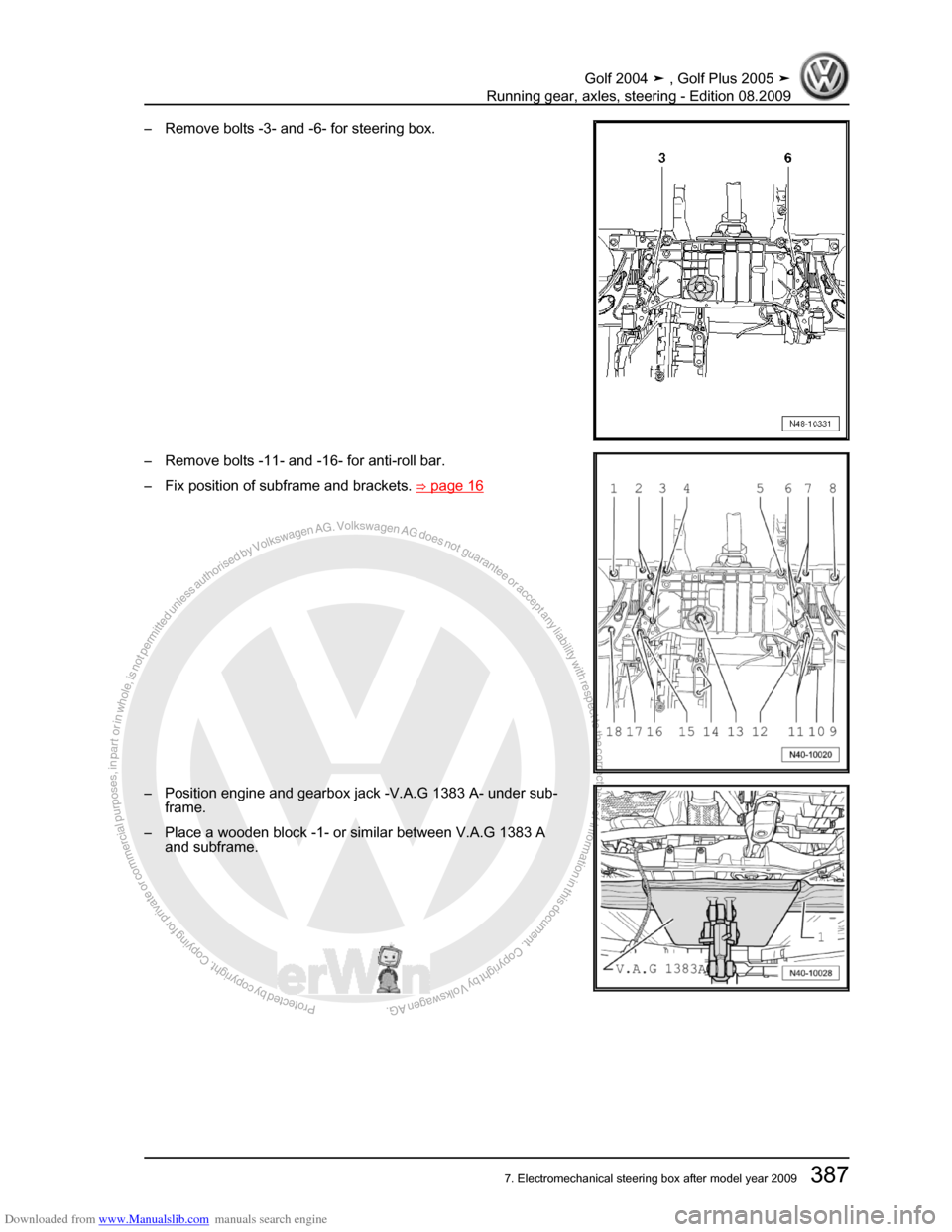 VOLKSWAGEN GOLF 2004 1J / 4.G Running Gear Axles Workshop Manual Downloaded from www.Manualslib.com manuals search engine Protected by copyright. Copying for private or commercial purposes, in partor in whole, is not permitted unless authorised by Volkswagen AG. Vo