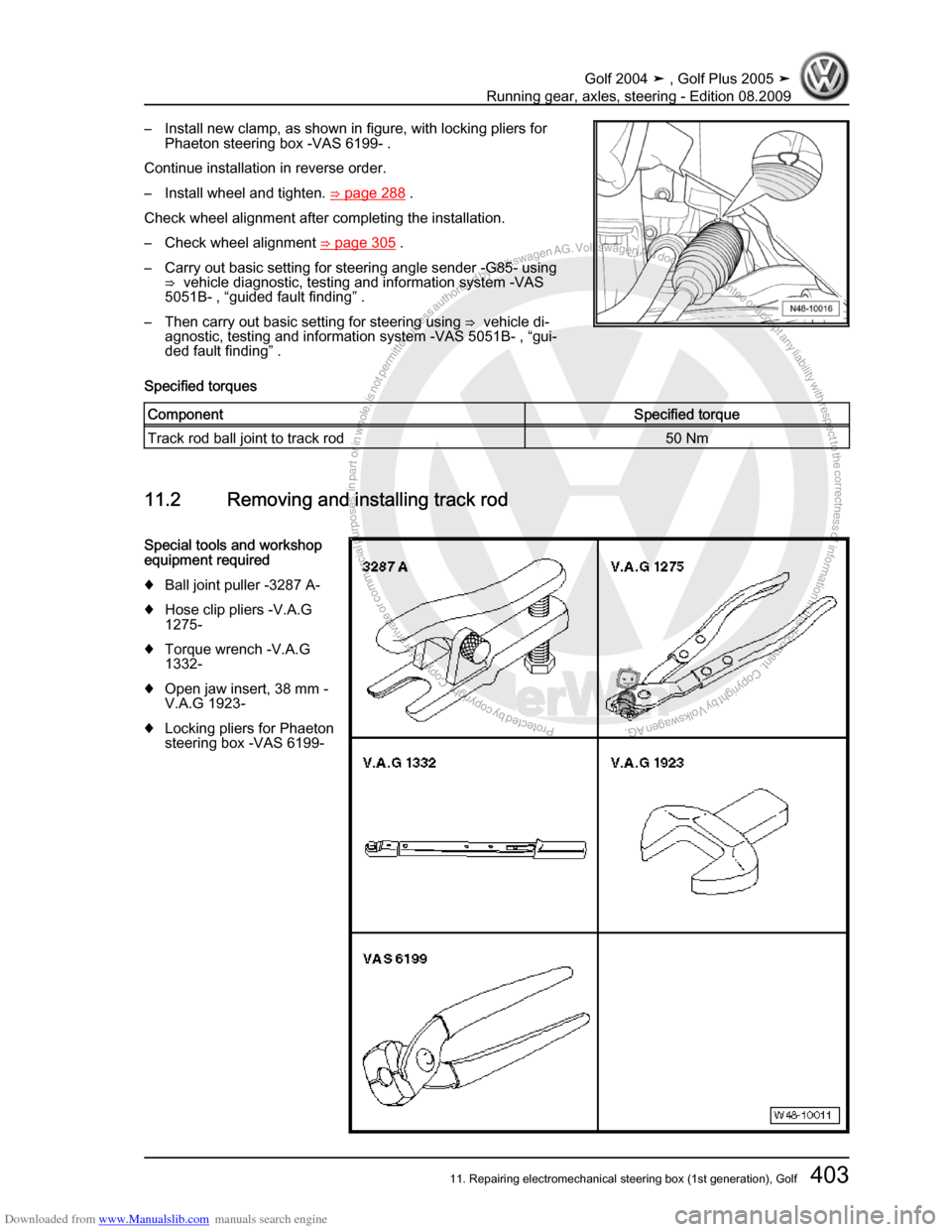 VOLKSWAGEN GOLF 2004 1J / 4.G Running Gear Axles Workshop Manual Downloaded from www.Manualslib.com manuals search engine Protected by copyright. Copying for private or commercial purposes, in partor in whole, is not permitted unless authorised by Volkswagen AG. Vo