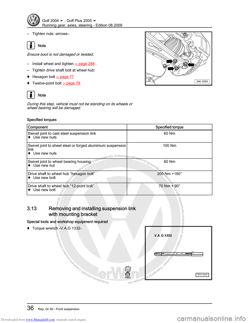 VOLKSWAGEN GOLF 2004 1J / 4.G Running Gear Axles Service Manual Downloaded from www.Manualslib.com manuals search engine Protected by copyright. Copying for private or commercial purposes, in partor in whole, is not permitted unless authorised by Volkswagen AG. Vo