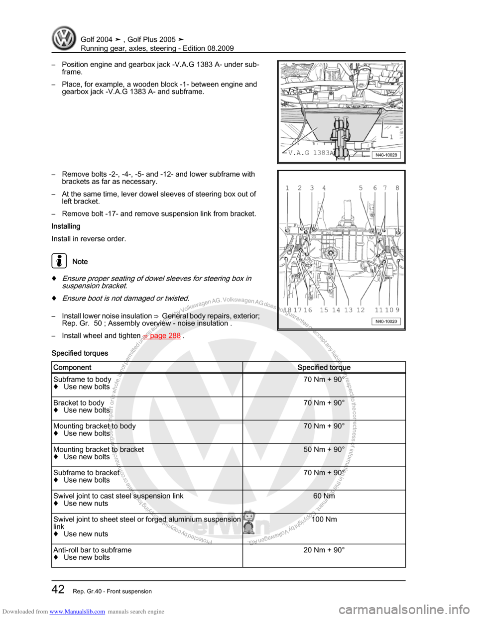 VOLKSWAGEN GOLF 2004 1J / 4.G Running Gear Axles Service Manual Downloaded from www.Manualslib.com manuals search engine Protected by copyright. Copying for private or commercial purposes, in partor in whole, is not permitted unless authorised by Volkswagen AG. Vo