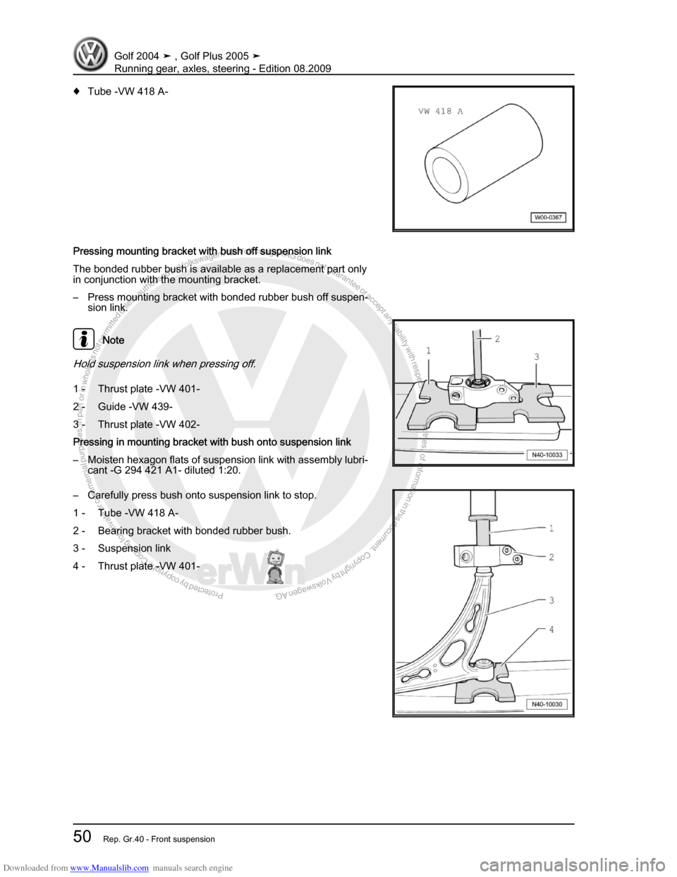 VOLKSWAGEN GOLF 2004 1J / 4.G Running Gear Axles Repair Manual Downloaded from www.Manualslib.com manuals search engine Protected by copyright. Copying for private or commercial purposes, in partor in whole, is not permitted unless authorised by Volkswagen AG. Vo