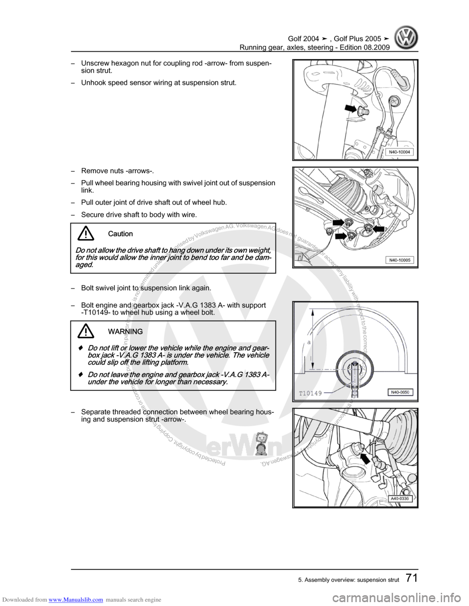 VOLKSWAGEN GOLF 2004 1J / 4.G Running Gear Axles Manual PDF Downloaded from www.Manualslib.com manuals search engine Protected by copyright. Copying for private or commercial purposes, in partor in whole, is not permitted unless authorised by Volkswagen AG. Vo