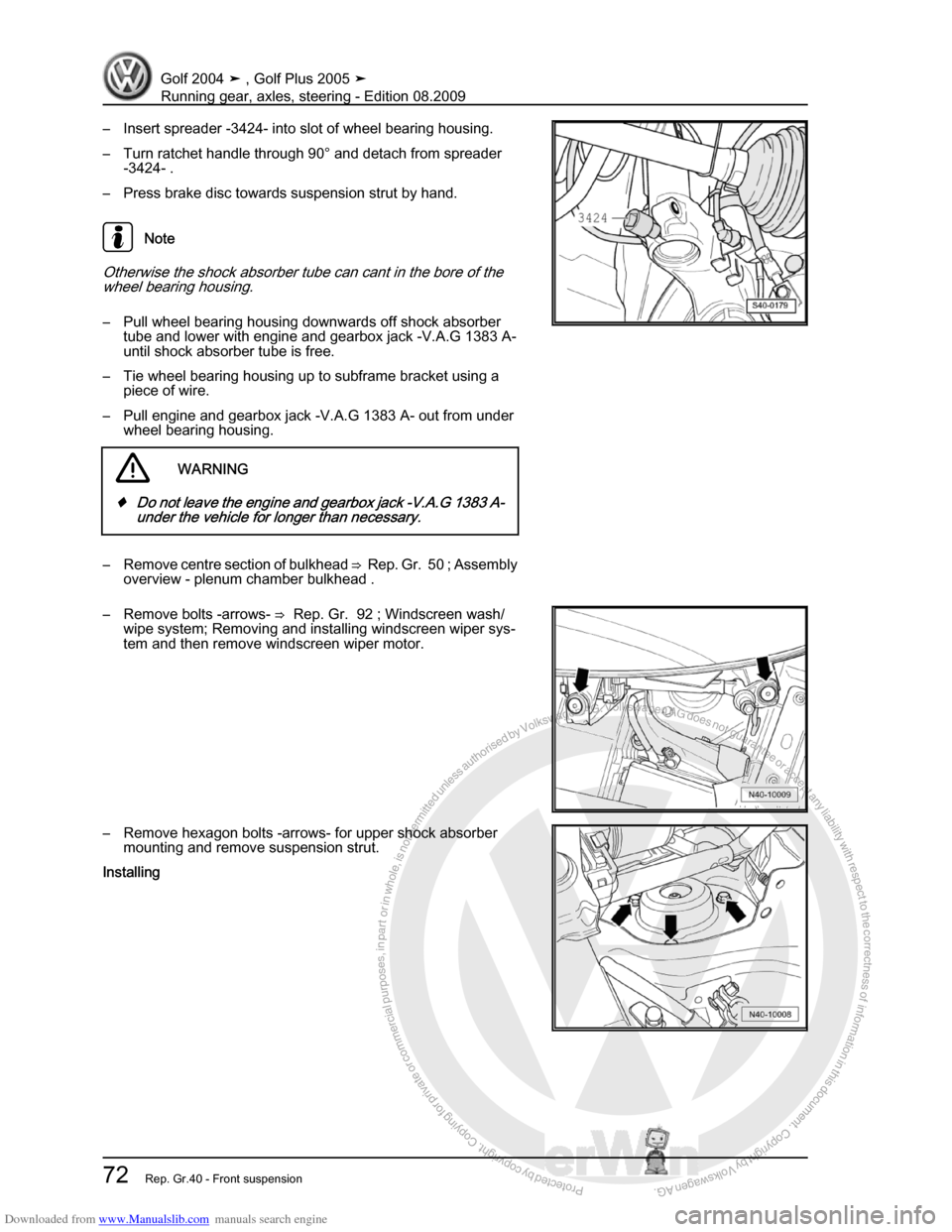 VOLKSWAGEN GOLF 2004 1J / 4.G Running Gear Axles Manual PDF Downloaded from www.Manualslib.com manuals search engine Protected by copyright. Copying for private or commercial purposes, in partor in whole, is not permitted unless authorised by Volkswagen AG. Vo