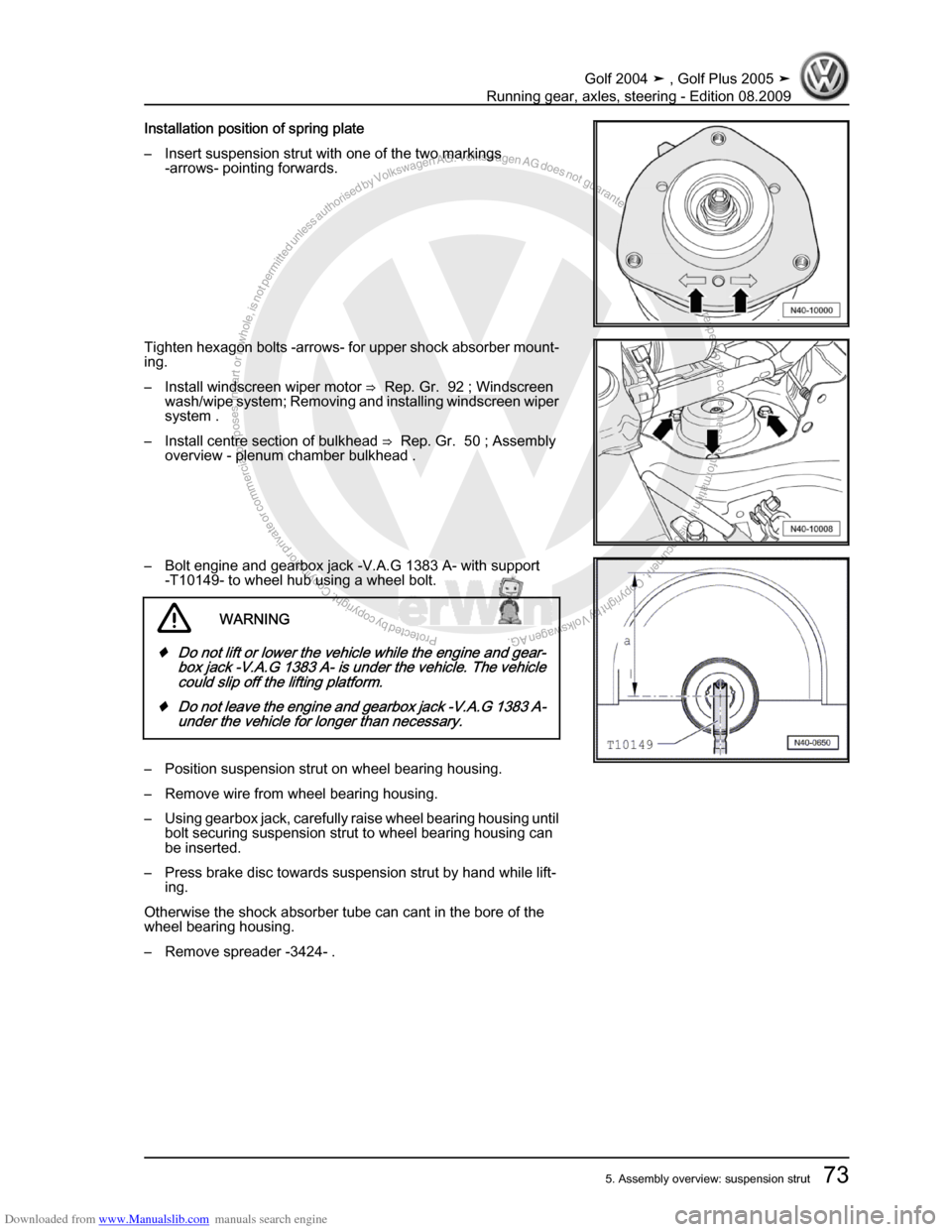 VOLKSWAGEN GOLF 2004 1J / 4.G Running Gear Axles Manual Online Downloaded from www.Manualslib.com manuals search engine Protected by copyright. Copying for private or commercial purposes, in partor in whole, is not permitted unless authorised by Volkswagen AG. Vo