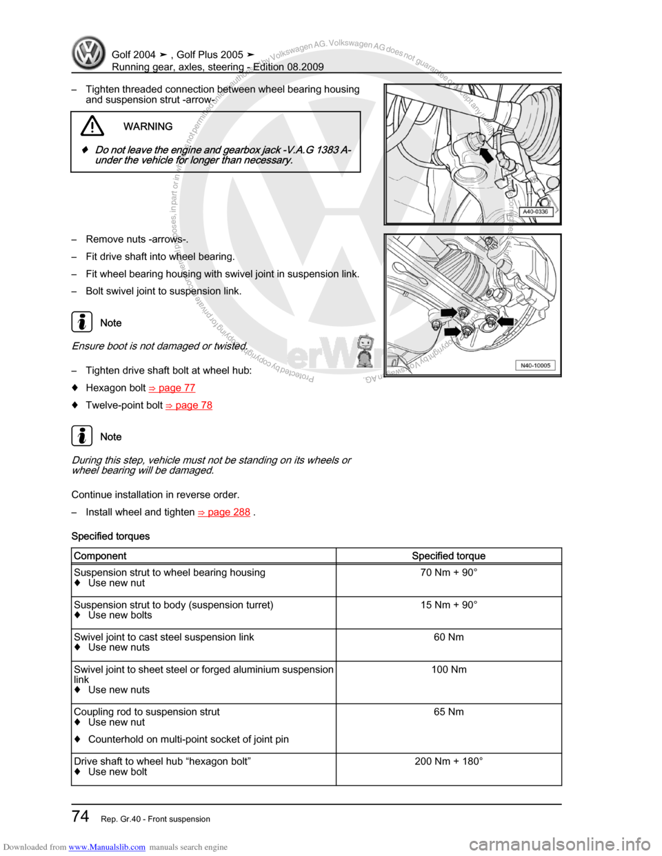 VOLKSWAGEN GOLF 2004 1J / 4.G Running Gear Axles Manual Online Downloaded from www.Manualslib.com manuals search engine Protected by copyright. Copying for private or commercial purposes, in partor in whole, is not permitted unless authorised by Volkswagen AG. Vo