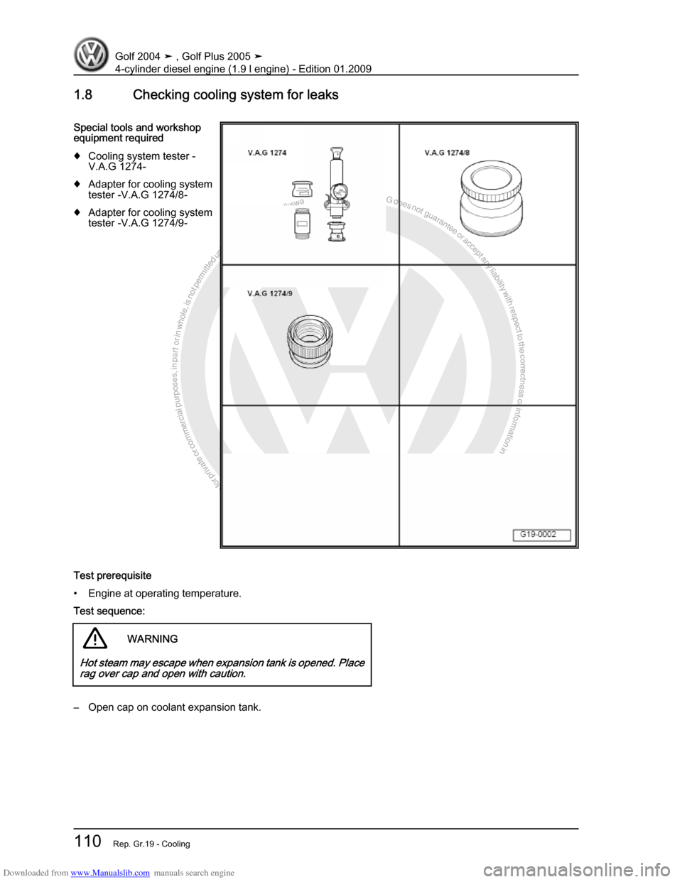 VOLKSWAGEN GOLF PLUS 2005 1K / 5.G Service Workshop Manual Downloaded from www.Manualslib.com manuals search engine Protected by copyright. Copying for private or commercial purposes, in partor in whole, is not permitted unless authorised by Volkswagen AG. Vo