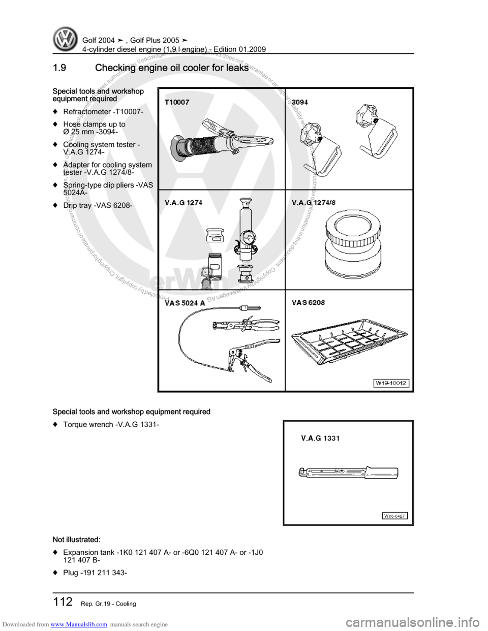 VOLKSWAGEN GOLF PLUS 2005 1K / 5.G Service Workshop Manual Downloaded from www.Manualslib.com manuals search engine Protected by copyright. Copying for private or commercial purposes, in partor in whole, is not permitted unless authorised by Volkswagen AG. Vo