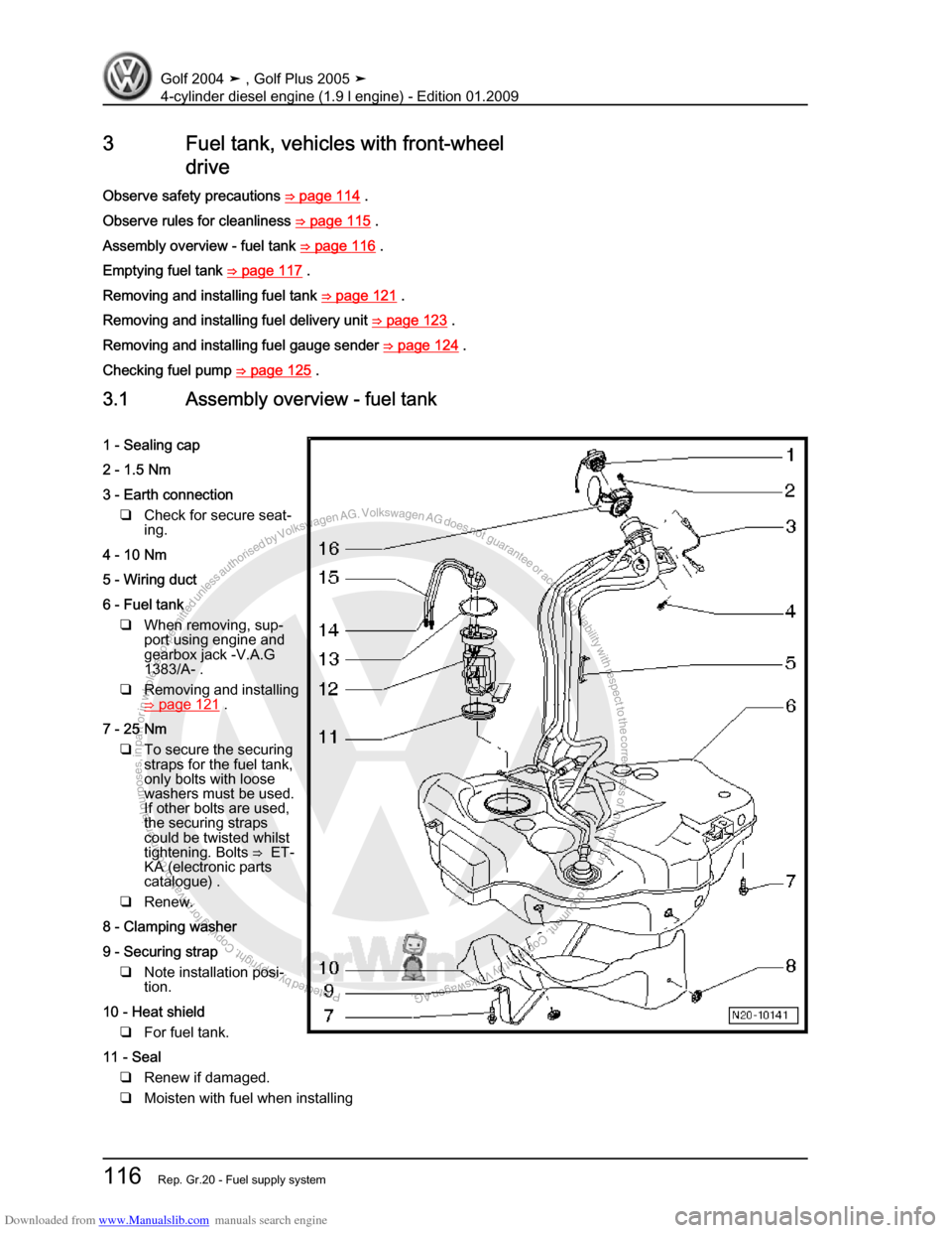 VOLKSWAGEN GOLF PLUS 2005 1K / 5.G Service Workshop Manual Downloaded from www.Manualslib.com manuals search engine Protected by copyright. Copying for private or commercial purposes, in partor in whole, is not permitted unless authorised by Volkswagen AG. Vo