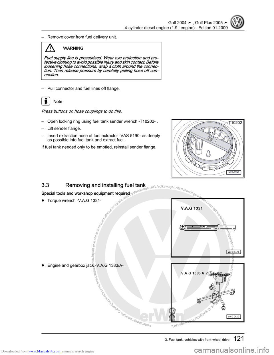 VOLKSWAGEN GOLF PLUS 2005 1K / 5.G Service Workshop Manual Downloaded from www.Manualslib.com manuals search engine Protected by copyright. Copying for private or commercial purposes, in partor in whole, is not permitted unless authorised by Volkswagen AG. Vo