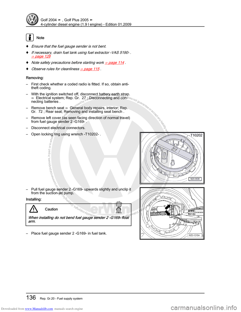 VOLKSWAGEN GOLF PLUS 2005 1K / 5.G Service Workshop Manual Downloaded from www.Manualslib.com manuals search engine Protected by copyright. Copying for private or commercial purposes, in partor in whole, is not permitted unless authorised by Volkswagen AG. Vo