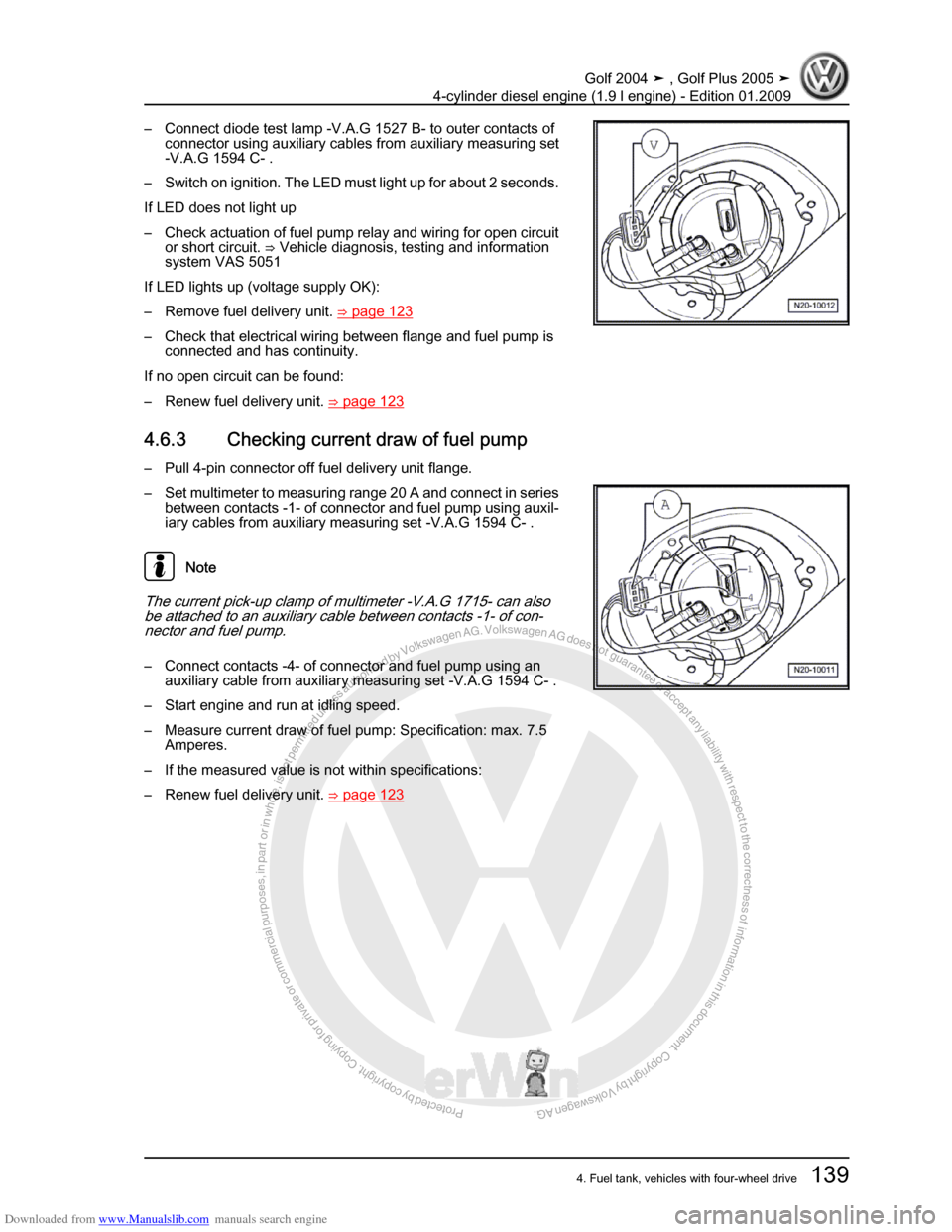 VOLKSWAGEN GOLF PLUS 2005 1K / 5.G Service Workshop Manual Downloaded from www.Manualslib.com manuals search engine Protected by copyright. Copying for private or commercial purposes, in partor in whole, is not permitted unless authorised by Volkswagen AG. Vo