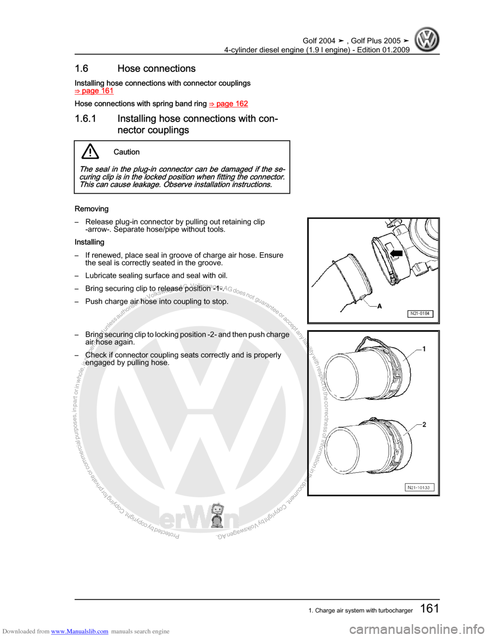 VOLKSWAGEN GOLF PLUS 2005 1K / 5.G Service Workshop Manual Downloaded from www.Manualslib.com manuals search engine Protected by copyright. Copying for private or commercial purposes, in partor in whole, is not permitted unless authorised by Volkswagen AG. Vo