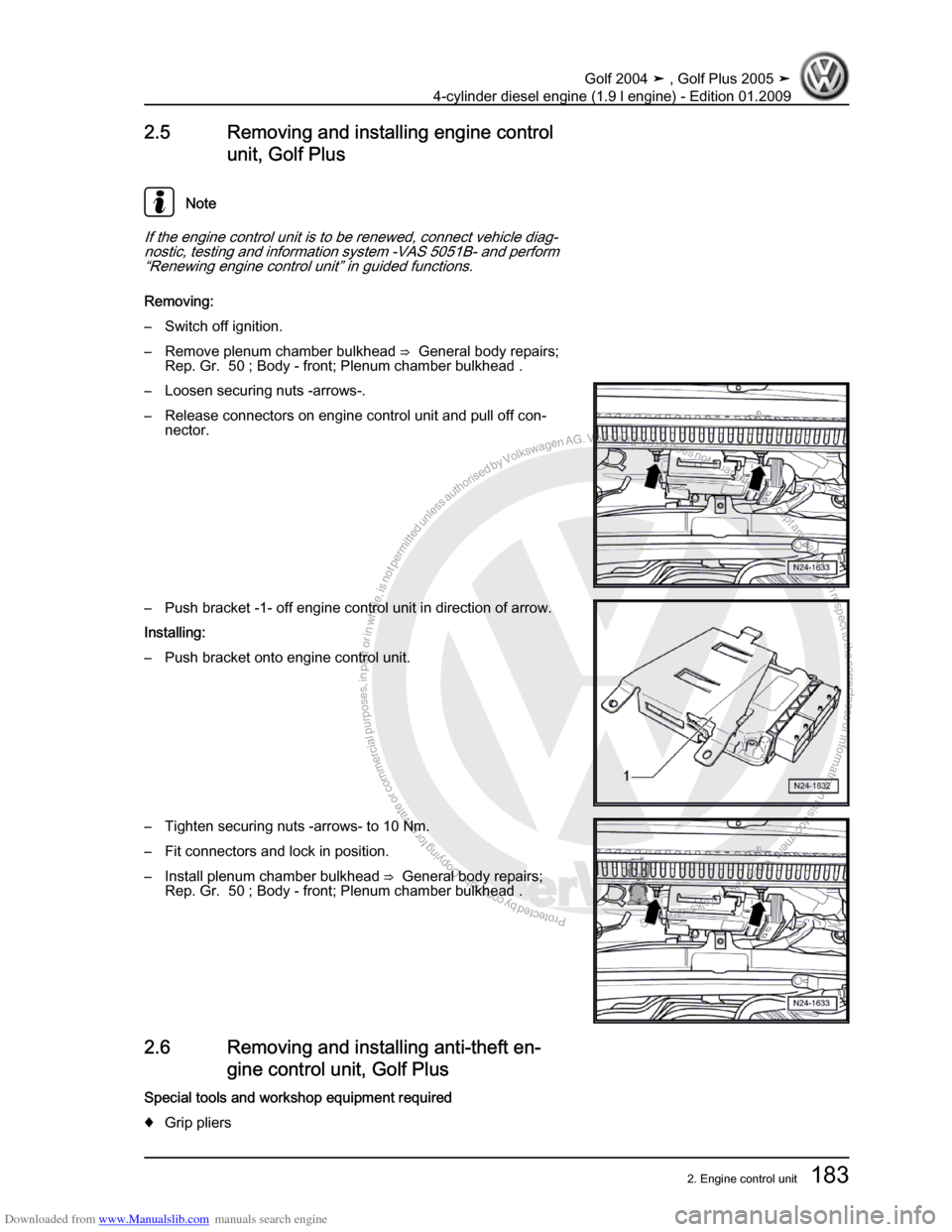 VOLKSWAGEN GOLF PLUS 2005 1K / 5.G Service Workshop Manual Downloaded from www.Manualslib.com manuals search engine Protected by copyright. Copying for private or commercial purposes, in partor in whole, is not permitted unless authorised by Volkswagen AG. Vo