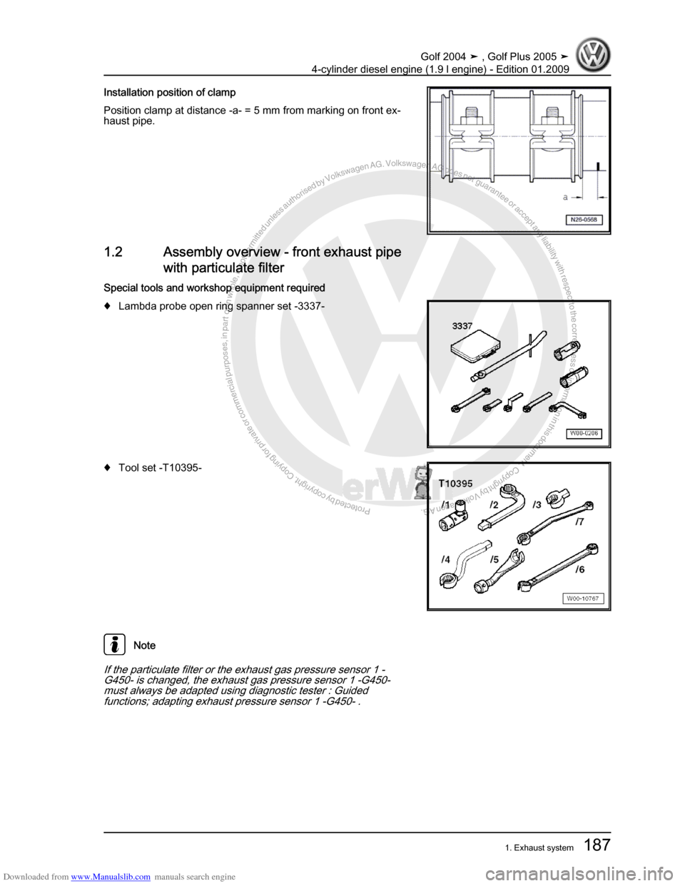 VOLKSWAGEN GOLF PLUS 2005 1K / 5.G Service Workshop Manual Downloaded from www.Manualslib.com manuals search engine Protected by copyright. Copying for private or commercial purposes, in partor in whole, is not permitted unless authorised by Volkswagen AG. Vo