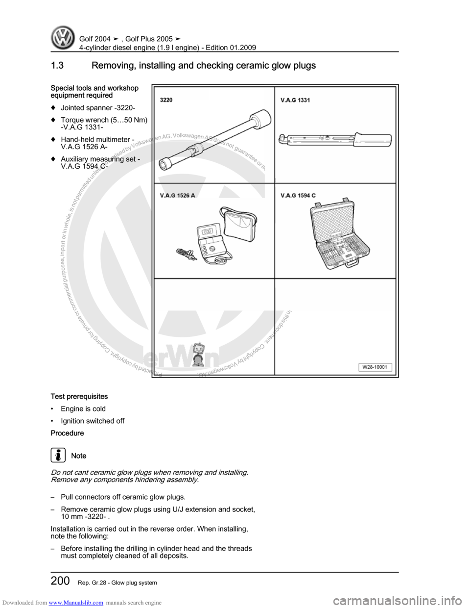 VOLKSWAGEN GOLF PLUS 2005 1K / 5.G Service Workshop Manual Downloaded from www.Manualslib.com manuals search engine Protected by copyright. Copying for private or commercial purposes, in partor in whole, is not permitted unless authorised by Volkswagen AG. Vo