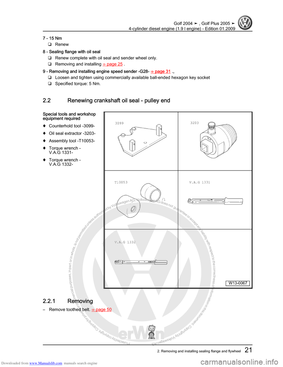 VOLKSWAGEN GOLF PLUS 2005 1K / 5.G Service Owners Manual Downloaded from www.Manualslib.com manuals search engine Protected by copyright. Copying for private or commercial purposes, in partor in whole, is not permitted unless authorised by Volkswagen AG. Vo