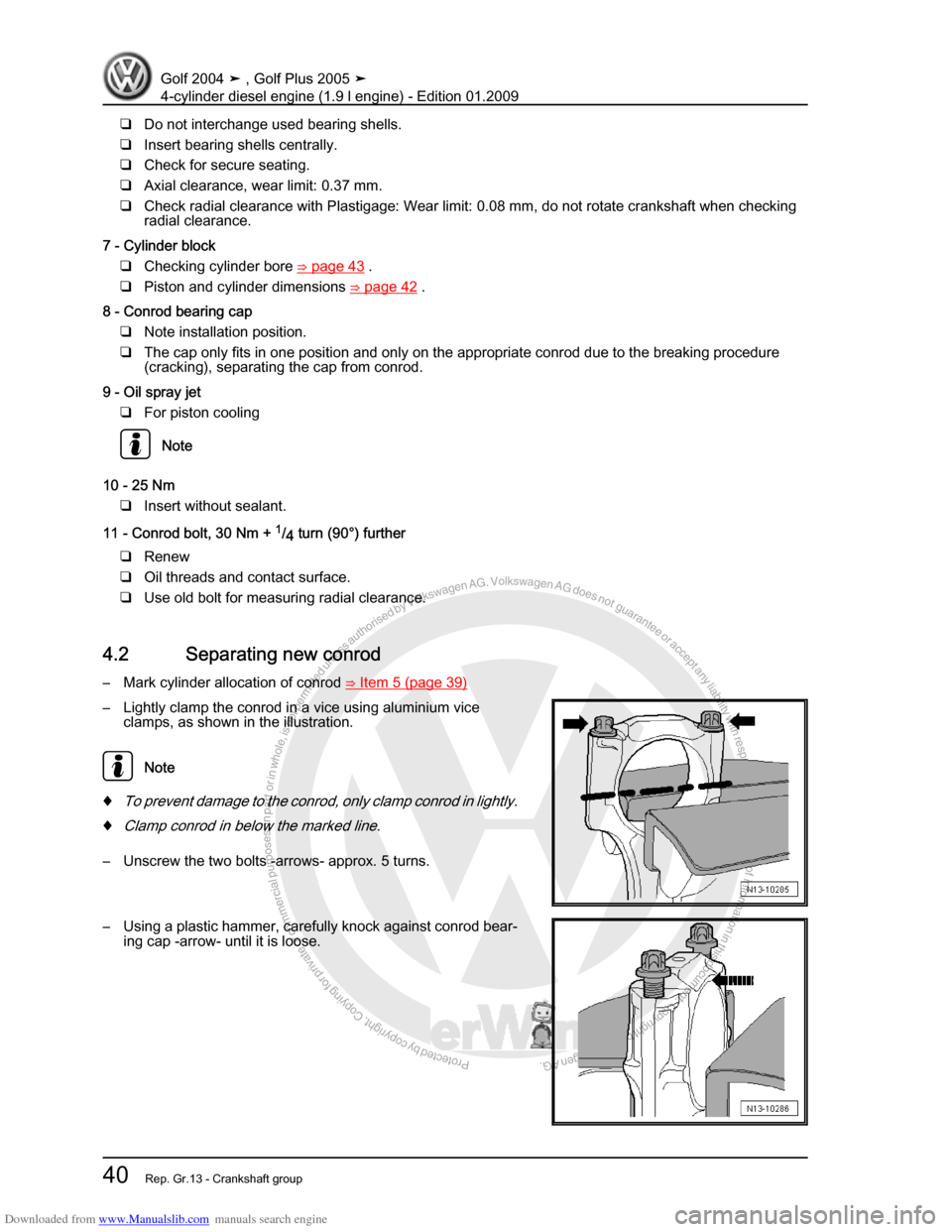 VOLKSWAGEN GOLF PLUS 2005 1K / 5.G Service Service Manual Downloaded from www.Manualslib.com manuals search engine Protected by copyright. Copying for private or commercial purposes, in partor in whole, is not permitted unless authorised by Volkswagen AG. Vo