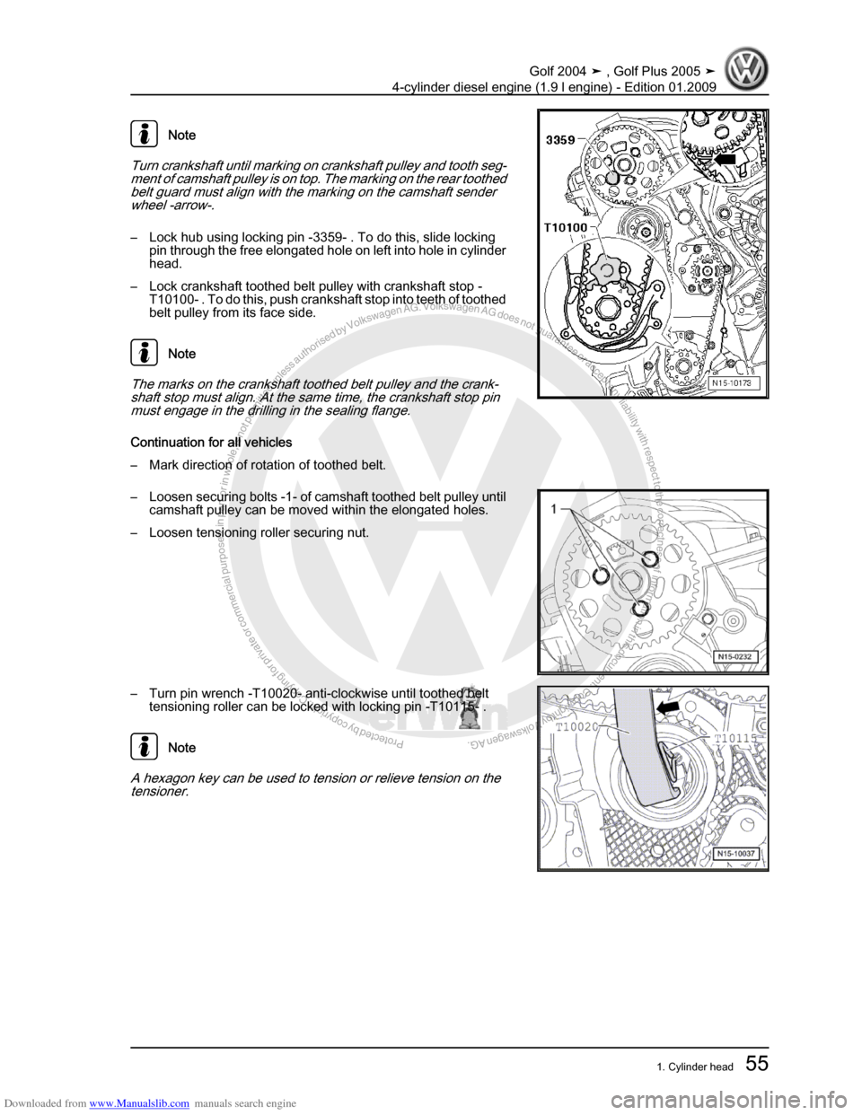 VOLKSWAGEN GOLF PLUS 2005 1K / 5.G Service Repair Manual Downloaded from www.Manualslib.com manuals search engine Protected by copyright. Copying for private or commercial purposes, in partor in whole, is not permitted unless authorised by Volkswagen AG. Vo