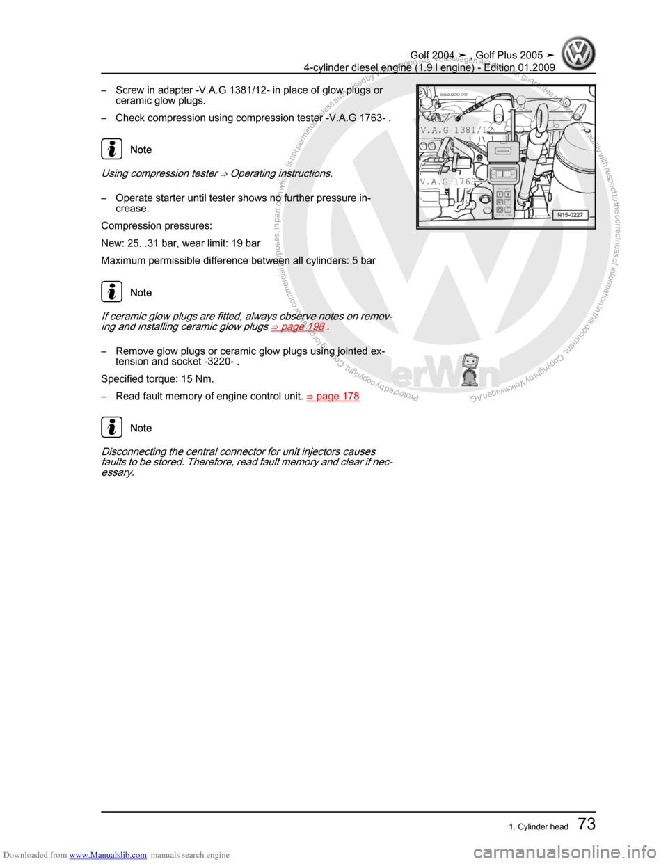 VOLKSWAGEN GOLF PLUS 2005 1K / 5.G Service Manual PDF Downloaded from www.Manualslib.com manuals search engine Protected by copyright. Copying for private or commercial purposes, in partor in whole, is not permitted unless authorised by Volkswagen AG. Vo