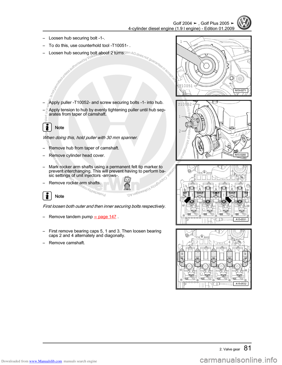 VOLKSWAGEN GOLF PLUS 2005 1K / 5.G Service Manual Online Downloaded from www.Manualslib.com manuals search engine Protected by copyright. Copying for private or commercial purposes, in partor in whole, is not permitted unless authorised by Volkswagen AG. Vo