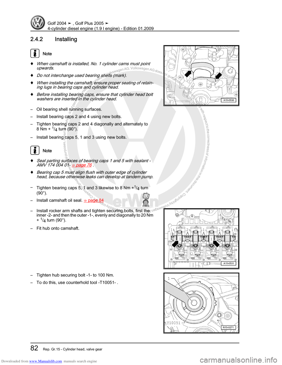 VOLKSWAGEN GOLF PLUS 2005 1K / 5.G Service Manual Online Downloaded from www.Manualslib.com manuals search engine Protected by copyright. Copying for private or commercial purposes, in partor in whole, is not permitted unless authorised by Volkswagen AG. Vo
