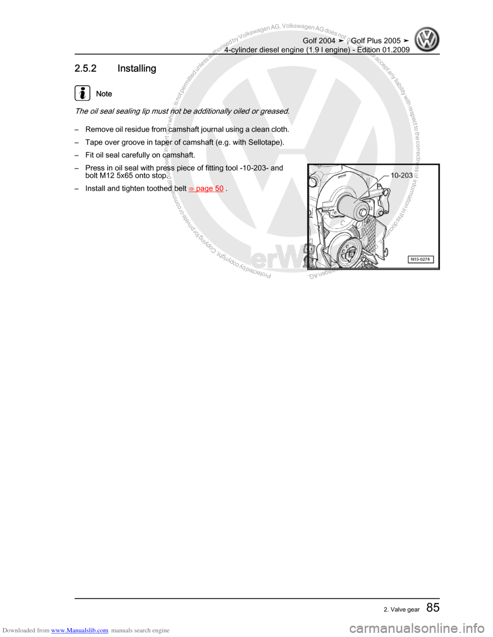 VOLKSWAGEN GOLF PLUS 2005 1K / 5.G Service Owners Manual Downloaded from www.Manualslib.com manuals search engine Protected by copyright. Copying for private or commercial purposes, in partor in whole, is not permitted unless authorised by Volkswagen AG. Vo