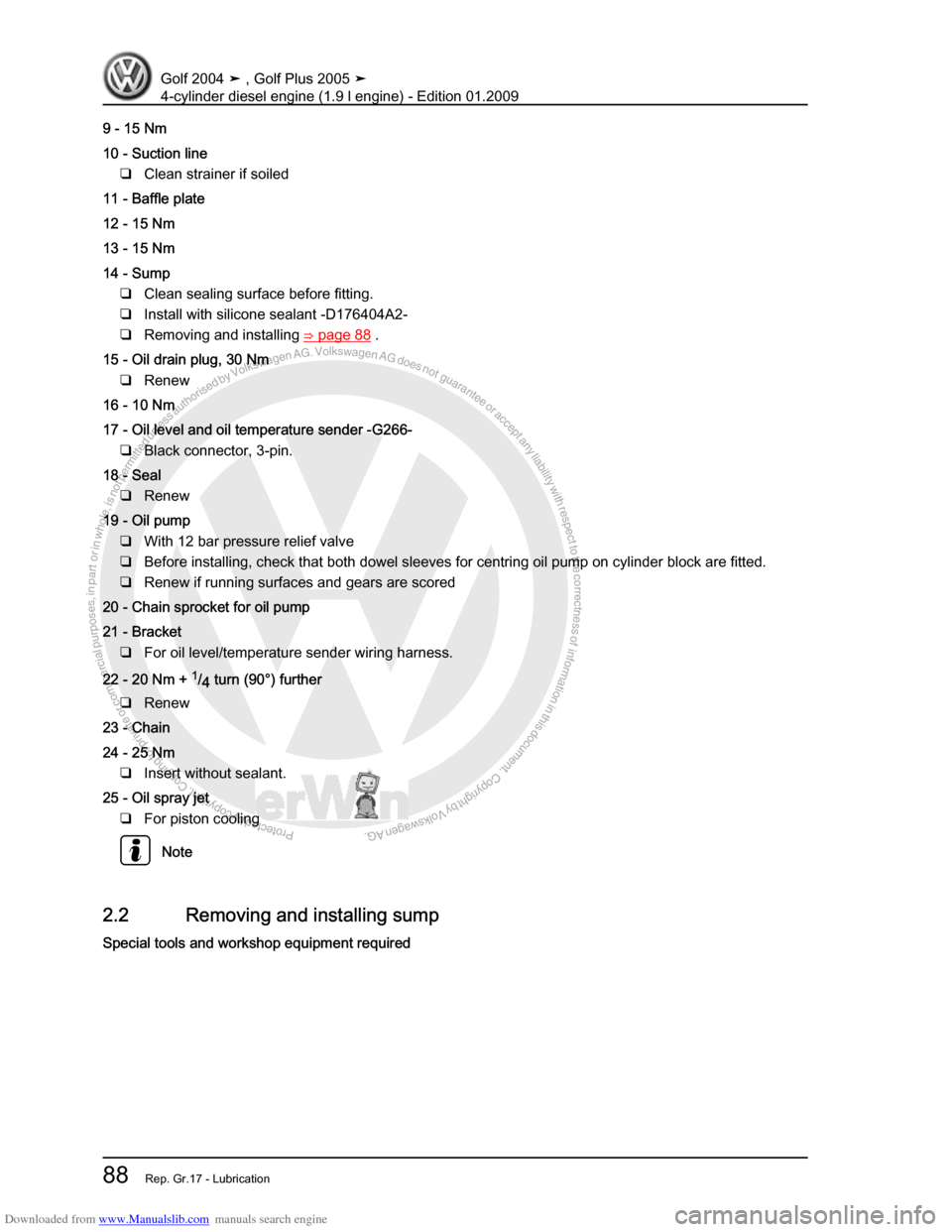 VOLKSWAGEN GOLF PLUS 2005 1K / 5.G Service Owners Manual Downloaded from www.Manualslib.com manuals search engine Protected by copyright. Copying for private or commercial purposes, in partor in whole, is not permitted unless authorised by Volkswagen AG. Vo