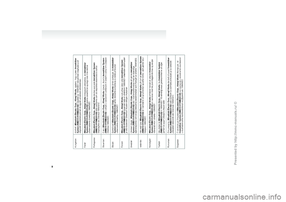 MITSUBISHI GRANDIS 2010  Owners Manual (in English) 8
Presented  by http://mmc-manuals.ru/  \251  