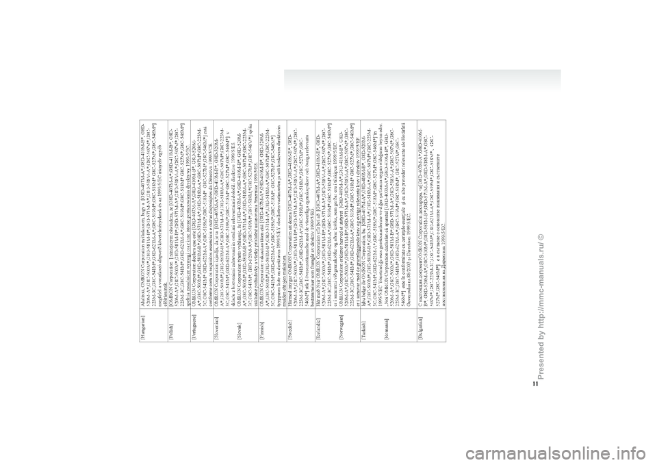 MITSUBISHI GRANDIS 2010  Owners Manual (in English) 11
Presented  by http://mmc-manuals.ru/  \251  
